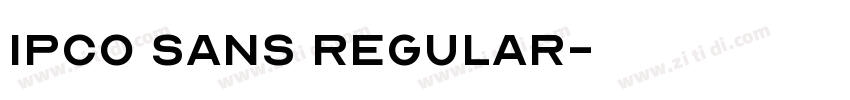 IPCO Sans Regular字体转换